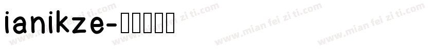 ianikze字体转换
