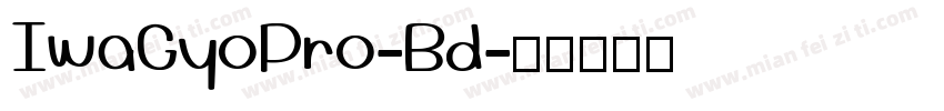 IwaGyoPro-Bd字体转换