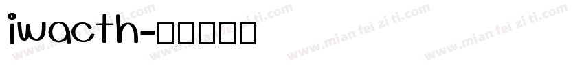 iwacth字体转换