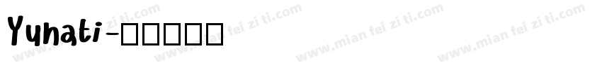 Yunati字体转换