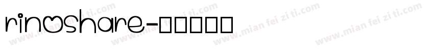rinoshare字体转换