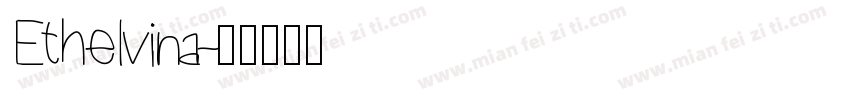 Ethelvina字体转换