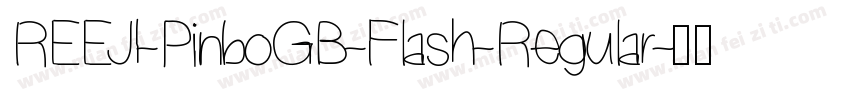 REEJI-PinboGB-Flash-Regular字体转换