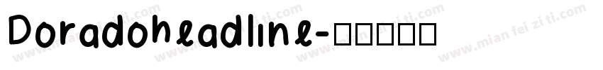 Doradoheadline字体转换