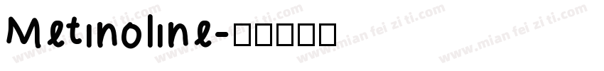 Metinoline字体转换