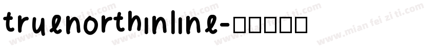 truenorthinline字体转换