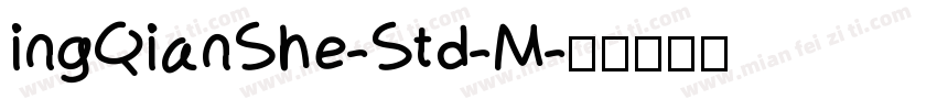 ingQianShe-Std-M字体转换