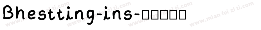 Bhestting-ins字体转换