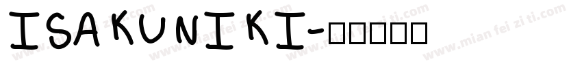 ISAKUNIKI字体转换