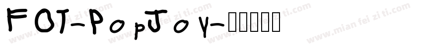 FOT-PopJoy字体转换