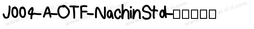 J004-A-OTF-NachinStd字体转换