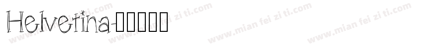 Helvetina字体转换