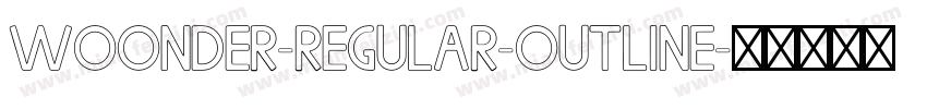 WOONDER-Regular-Outline字体转换