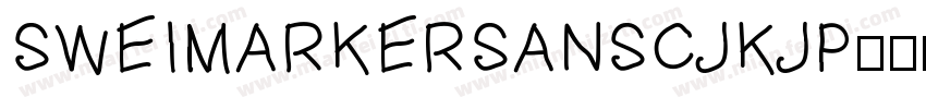 SWEIMARKERSANSCJKJP-字体转换