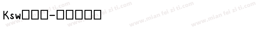 Ksw新豪龍字体转换