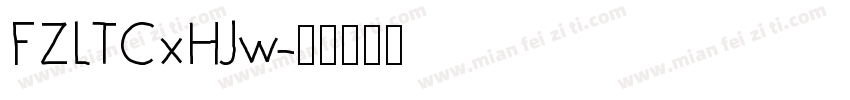 FZLTCxHJw字体转换