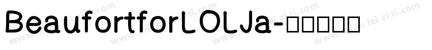 BeaufortforLOLJa字体转换