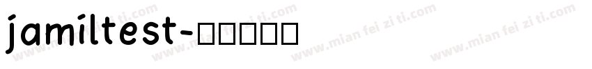 jamiltest字体转换