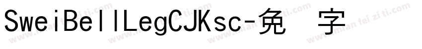 SweiBellLegCJKsc字体转换