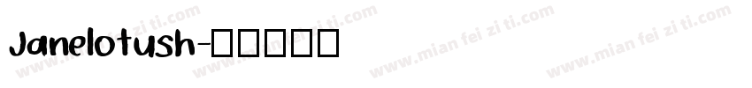 Janelotush字体转换