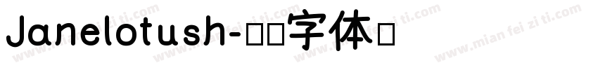 Janelotush字体转换