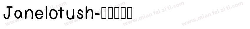 Janelotush字体转换