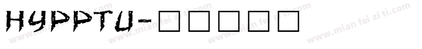 HYPPTU字体转换