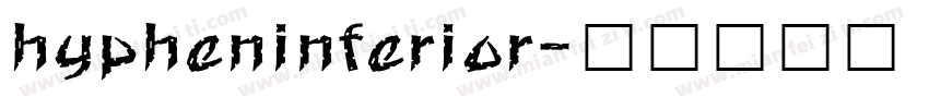 hypheninferior字体转换