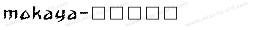 mokaya字体转换