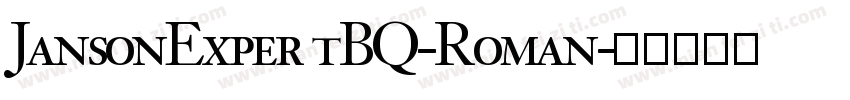 JansonExpertBQ-Roman字体转换