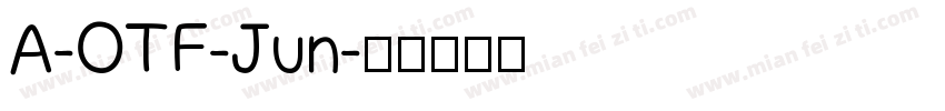 A-OTF-Jun字体转换