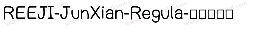 REEJI-JunXian-Regula字体转换