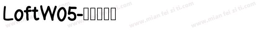 LoftW05字体转换