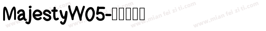 MajestyW05字体转换