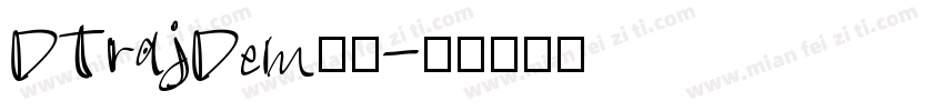 DTrajDem字体字体转换