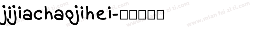 jijiachaojihei字体转换