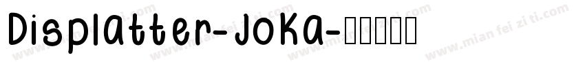 Displatter-JoKa字体转换