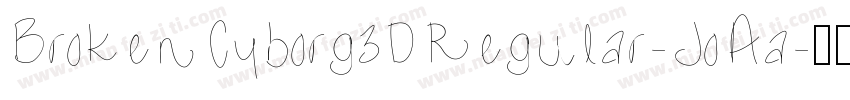 BrokenCyborg3DRegular-JoAa字体转换