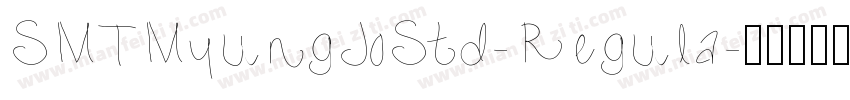 SMTMyungJoStd-Regula字体转换