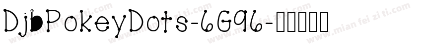 DjbPokeyDots-6G96字体转换