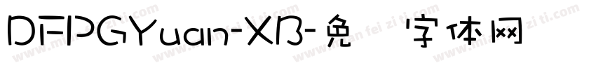 DFPGYuan-XB字体转换