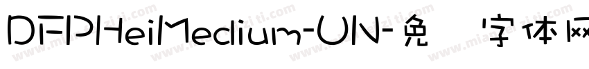 DFPHeiMedium-UN字体转换