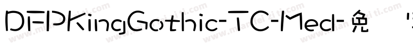 DFPKingGothic-TC-Med字体转换