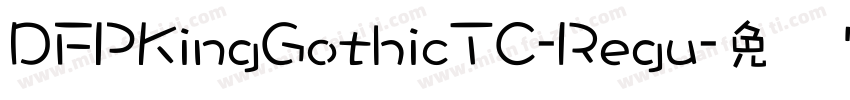 DFPKingGothicTC-Regu字体转换