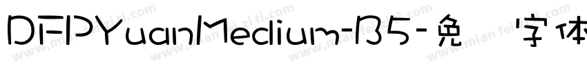 DFPYuanMedium-B5字体转换