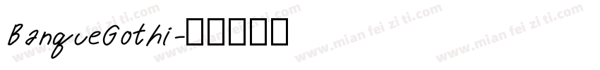 BanqueGothi字体转换