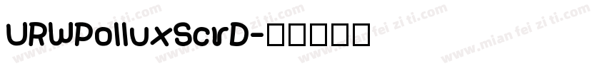 URWPolluxScrD字体转换