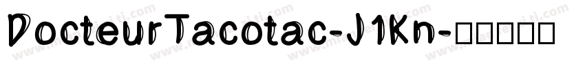 DocteurTacotac-J1Kn字体转换