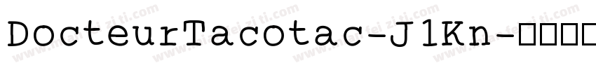 DocteurTacotac-J1Kn字体转换