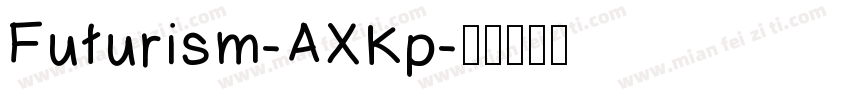 Futurism-AXKp字体转换